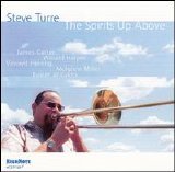 Steve Turre - The Spirits Up Above