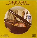 Chick Corea - Now He Sings, Now He Sobs