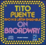 Tito Puente - On Broadway