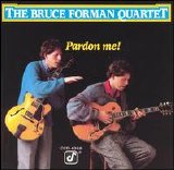 Bruce Forman - Pardon Me!