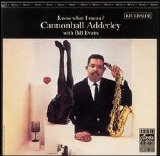 Cannonball Adderley & Bill Evans - Know What I Mean?