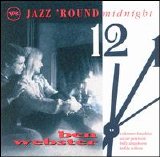 Ben Webster - Jazz 'Round Midnight: Ben Webster