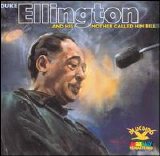 Duke Ellington - ...and His Mother Called Him Bill