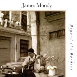 James Moody - Beyond The Borders