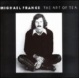 Michael Franks - The Art of Tea