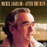 Michel Legrand - After The Rain