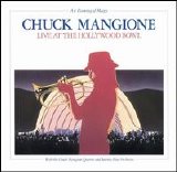 Chuck Mangione - Live At the Hollywood Bowl