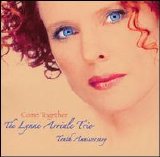 Lynne Arriale - The Lynne Arriale Trio: Come Together