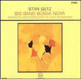 Stan Getz - Big Band Bossa Nova