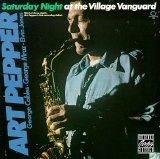 Art Pepper - Saturday Night At The Village Vanguard