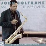 John Coltrane - John Coltrane and The Jazz Giants