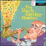 Herb Geller - The Herb Geller Quartet