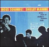Shelly Manne - Shelly Manne and His Men: Boss Sounds