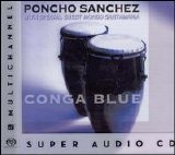 Poncho Sanchez - With Mongo Santamaria: Conga Blue