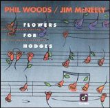 Phil Woods & Jim McNeely - Flowers For Hodges