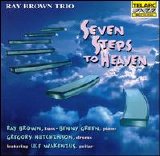 Ray Brown - The Ray Brown Trio: Seven Steps to Heaven