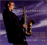 Eric Alexander - Summit Meeting