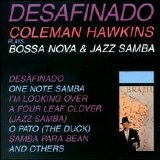 Coleman Hawkins - Desafinado - Bossa Nova And Jazz Samba