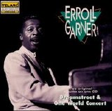 Erroll Garner - Dreamstreet & One World Concert