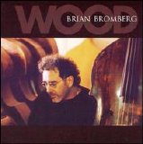 Brian Bromberg - Wood