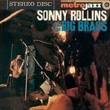 Sonny Rollins - Sonny Rollins and the Big Brass