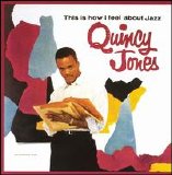 Quincy Jones - This is How I Feel about Jazz