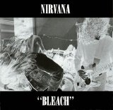 Nirvana - Bleach (1989)