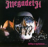 Megadeth - Killing is my business