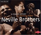 Neville Brothers - A Family Affair - A History Of The Neville Bros.  Disc 1