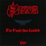 Saxon - The Eagle Has Landed