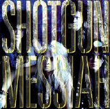 Shotgun Messiah - Shotgun Messiah