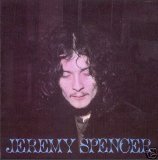 Spencer, Jeremy - Jeremy Spencer