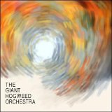 The Giant Hogweed Orchestra - The Giant Hogweed Orchestra