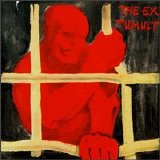 Ex, The - Tumult