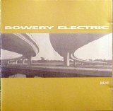 Bowery Electric - Beat