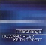 Howard Riley And Keith Tippett - Interchange