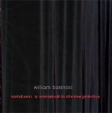 William Basinski - A Movement in Chrome Primitive