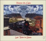 Banco De Gaia - Last Train to Lhasa