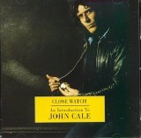 John Cale - Close Watch (Intro To)