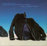 Hammock - Raising Your Voice... Trying To Stop An Echo