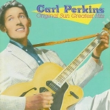 Carl  Perkins - Original Sun Greatest Hits