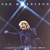 Van Morrison - It's Too Late To Stop Now  [Live]  Disc 1