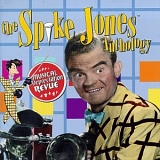 Spike Jones - Anthology Musical Depreciation Revue