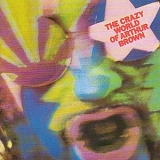 Brown, Arthur - The Crazy World Of Arthur Brown