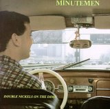 Minutemen - Double Nickels On The Dime