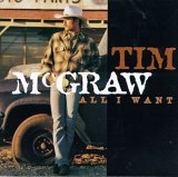 Tim McGraw - All I Want