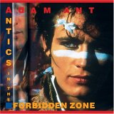 Adam And The Ants - Antics in the Forbidden Zone