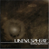 Linear Sphere - Reality Dysfunction