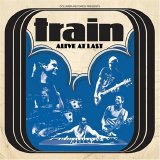 Train - Alive At Last