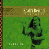 Keali`i Reichel - Kamahiwa - Disc #1